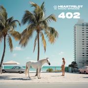 Sam Feldt - Heartfeldt Radio #402