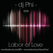 dj Phi - Labor of Love (2014)