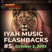 Iyah Flashbacks #5 (Oct_02_2003)