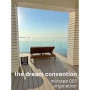 the dream convention mixtape 001