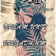 La Selva Radioshow - 12.06.2018: DREAM UNIT - BRIGADA AM
