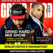 DJ Renaldo Creative & TahnikaKeyshay-Grind Hard Mix Show 7-21-2025 -Inspir3 Radio