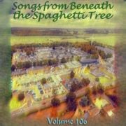 Songs from Beneath the Spaghetti Tree Vol. 106