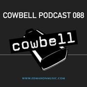 Cowbell podcast 088 with Ed Mahon