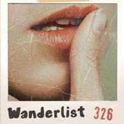 Wanderlist n° 326