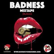 BADNESS MIXTAPE (Raw)