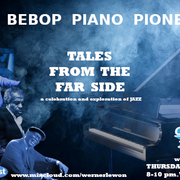 Tales from the far Side 17.04.25 Bebop Piano Pioneers