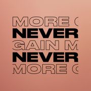 MORE GAIN - NEVER NEVER MIX
