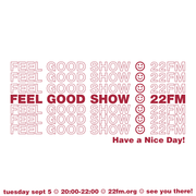 22FM: The Feel Good Show