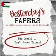 Yesterday's Papers: Hey Donald, don't touch Taiwan!