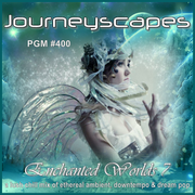 PGM 400: ENCHANTED WORLDS 7 (a lush chill mix of ethereal ambient, downtempo & dream pop)