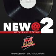 02.21.25 @HotRadioMaine #NewAt2Mix