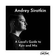 Andrey Sirotkin Guest Mix for The DJ Cookbook