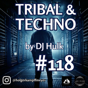 DJ Hulk - The Giggle - Tribal / Techno Mix#118
