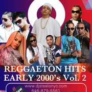 Reggaeton Hits Early 2000's Vol.2 Dj Steelo