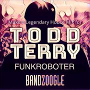 Legendary House Mix by DJ Funkroboter