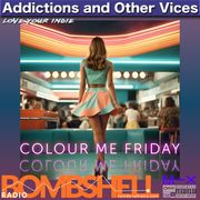Addictions and Other Vices 925 Colour Me Friday