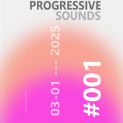 Progressive Sounds #001