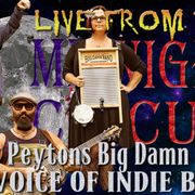 LIVE from the Midnight Circus Featuring Rev Peyton and his Big Damn Band