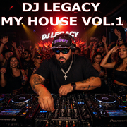 DJ LEGACY - MY HOUSE 2026 VOL.1