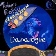 Danalogue  on Robyn Rocket's Zoom Zoom
