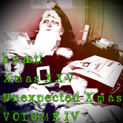 hwæt! Xmas XXV Unexpected Xmas VOLUME IV