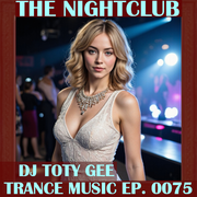 The Nightclub Trance Music Ep. 0075