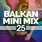 Balkan Mini Mix 25