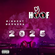 DJ Hoof's Bangers Of 2025