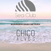 Sea Club Ilhabela | Summer Setmix 2025 - DJ Chico Alves