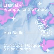 Elisava AI #01 - César Pesquera & Iván Garriga