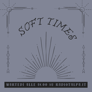 Soft Times #80: novità musicali inizio 2025