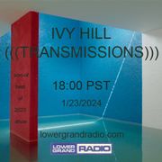 Ivy Hill Transmission w/ Dan J (01.23.2024)