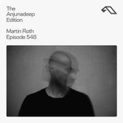 The Anjunadeep Edition 548 with Martin Roth