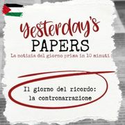 Yesterday's Papers: Il Giorno del Ricordo, la contronarrazione