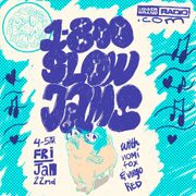 1-800-SLOW-JAMS