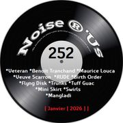 Noise r'us # 252 (Janvier 2026)