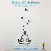 22FM x LUC Meditation