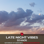 Dj Kaos - Late Night Vibes #227 @ Radio Deep 03.05.2025