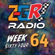 Z-GR! Radio: Episode 64