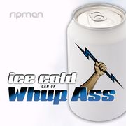 RiP14 | Ice Cold Can of Whup Ass [62 tracks, 65 minutes, Big Room, Trance, Progressive, EDM]