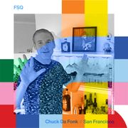 FSQ - Chuck Da Fonk // 11-01-24