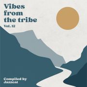 Vibes from the tribe vol. 12