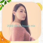 2020.05.30 house mix