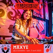 Maxye @ Radio Meuh Circus Festival 2025