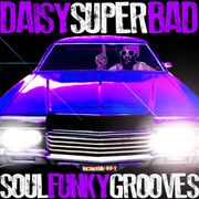 DAISY | SUPERBAD SOUL FUNKY GROOVES | SUMMER FUNK N SOUL BREAKS BEATS N TREATS | LIVE ON INCAPABLE
