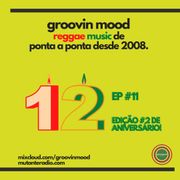 GROOVIN MOOD #11 - MUTANTE RADIO