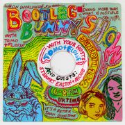 Bootleg Bunny Show // 08-06-22