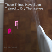These Things Have Been Trained to Dry Themselves