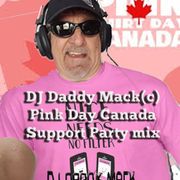 Pink T-Shirt Day Canadian Party Mix  by DJ Daddy Mack(c) 2026
